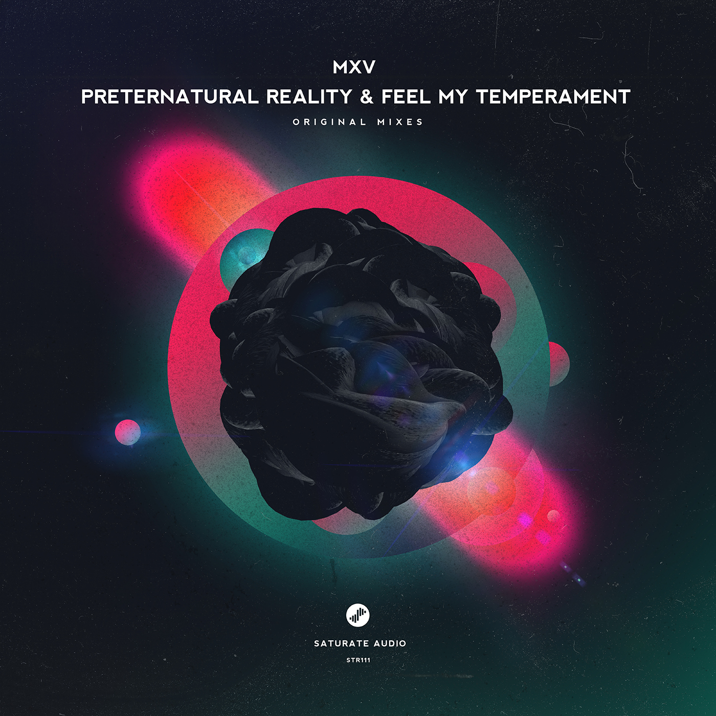 MXV – Preternatural Reality & Feel My Temperament